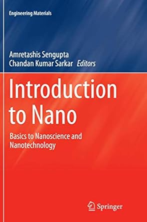 introduction to nano basics to nanoscience and nanotechnology 1st edition amretashis sengupta ,chandan kumar