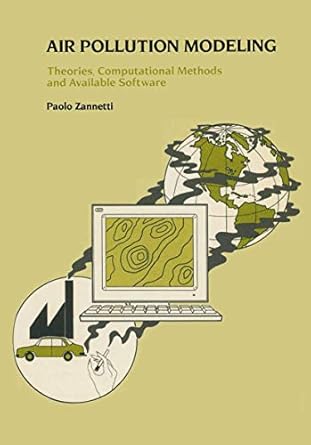 air pollution modeling theories computational methods and available software 1990th edition p zannetti