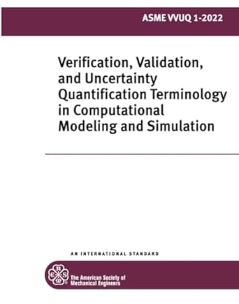 asme vvuq 1 2022 verification validation and uncertainty quantification terminology in computational modeling