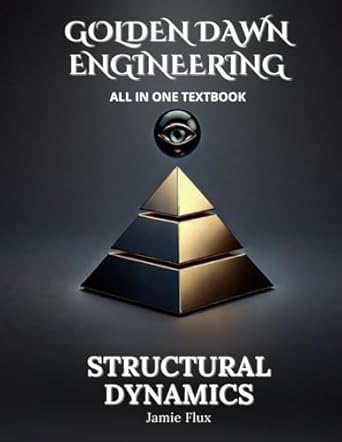 structural dynamics all in one textbook 1st edition jamie flux b0ds928dlt, 979-8305835724
