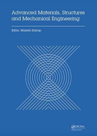 advanced materials structures and mechanical engineering proceedings of the international conference on