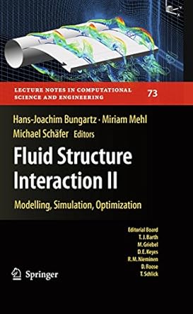 fluid structure interaction ii modelling simulation optimization 2010th edition hans joachim bungartz ,miriam