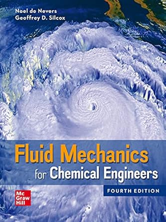 fluid mechanics for chemical engineers 1st edition noel de nevers b09hbnqy3v