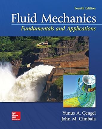 loose leaf for fluid mechanics fundamentals and applications 4th edition yunus a cengel ,john m cimbala