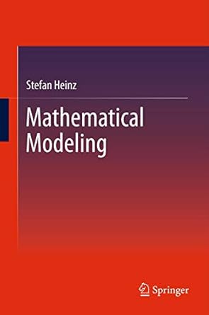 mathematical modeling 2011th edition stefan heinz b001k6og76, 978-3642203114