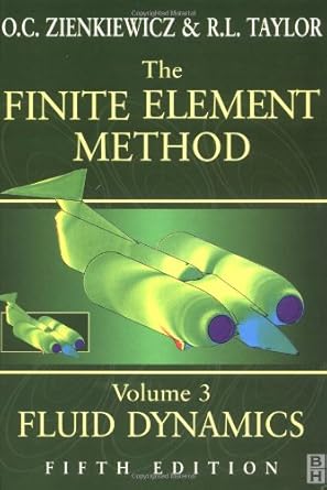 finite element method volume 3 5th edition o c zienkiewicz ,r l taylor 0750650508, 978-0750650502