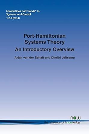 port hamiltonian systems theory an introductory overview in systems and control 1st edition arjan van der