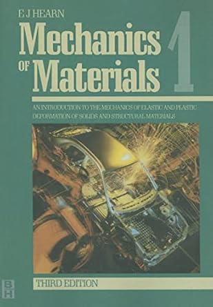 mechanics of materials volume 1 an introduction to the mechanics of elastic and plastic deformation of solids
