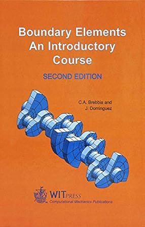 boundary elements an introductory course 1st edition c a brebbia ,j dominguez b001hpr7u8