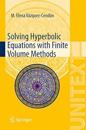solving hyperbolic equations with finite volume methods 2015th edition m elena vazquez cendon b00w7a22vq,