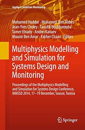 multiphysics modelling and simulation for systems design and monitoring proceedings of the multiphysics