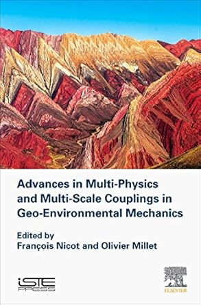 advances in multi physics and multi scale couplings in geo environmental mechanics 1st edition francois nicot