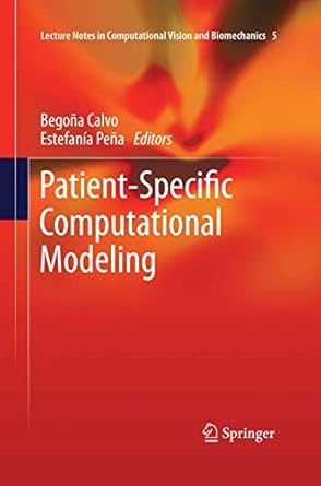 patient specific computational modeling 1st edition begona calvo lopez ,estefania pena 9402405526,