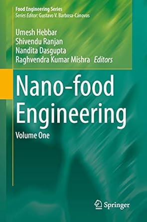 nano food engineering volume one 1st edition umesh hebbar ,shivendu ranjan ,nandita dasgupta ,raghvendra