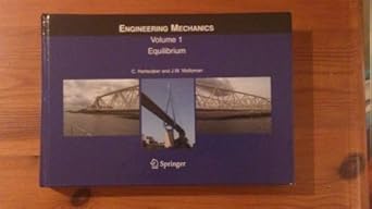 engineering mechanics volume 1 equilibrium 1st edition c hartsuijker 9020953273, 978-9020953275