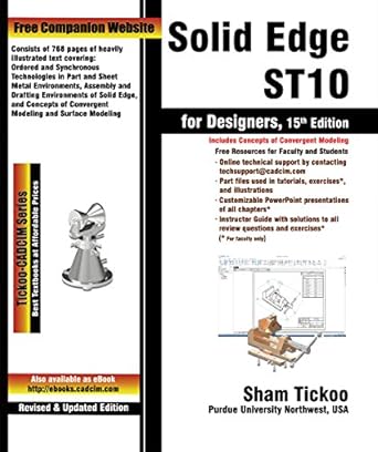 solid edge st10 for designers 15th edition prof sham tickoo purdue univ ,cadcim technologies b00fb2bsxk,