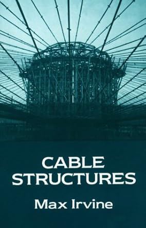 cable structures 1st edition max irvine 0486671275, 978-0486671277