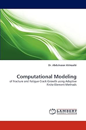 computational modeling of fracture and fatigue crack growth using adaptive finite element methods 1st edition