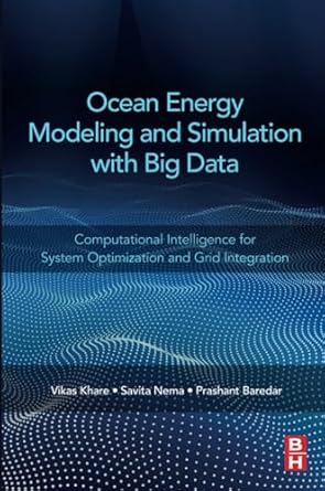 ocean energy modeling and simulation with big data computational intelligence for system optimization and