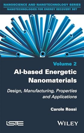al based energetic nano materials design manufacturing properties and applications 1st edition carole rossi