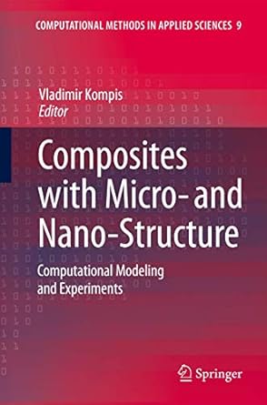 composites with micro and nano structure computational modeling and experiments 2008th edition vladimir
