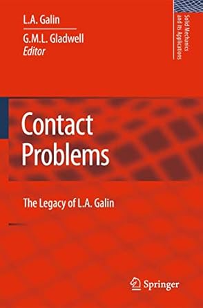 contact problems the legacy of l a galin 2008th edition l a galin ,g m l gladwell 1402090420, 978-1402090424