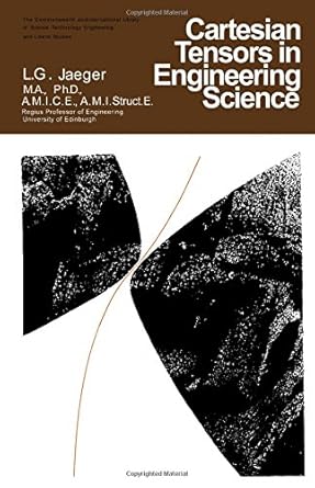 cartesian tensors in engineering science 1st edition l g jaeger 0080112226, 978-0080112220