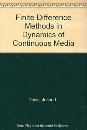 finite difference methods in dynamics of continuous media 1st edition julian l davis 0070158630,