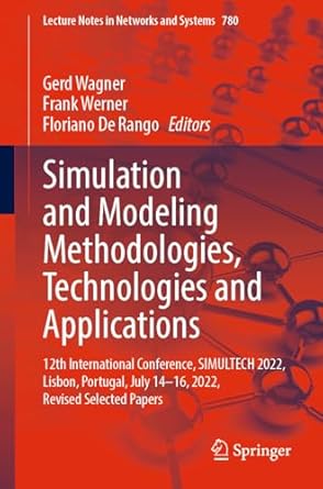 simulation and modeling methodologies technologies and applications 12th international conference simultech