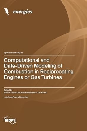 computational and data driven modeling of combustion in reciprocating engines or gas turbines 1st edition