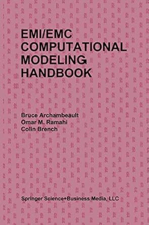 emi/emc computational modeling handbook 1st edition bruce r archambeault ,omar m ramahi ,colin brench