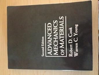 advanced mechanics of materials 2nd edition robert cook 0133969614, 978-0133969610