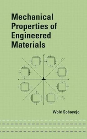 mechanical properties of engineered materials by wole soboyejo 1st edition wole soboyejo b01k2p172m