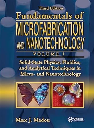 solid state physics fluidics and analytical techniques in micro and nanotechnology 1st edition marc j madou