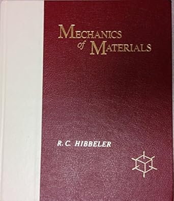 mechanics of materials 1st edition r c hibbeler 0023544511, 978-0023544514