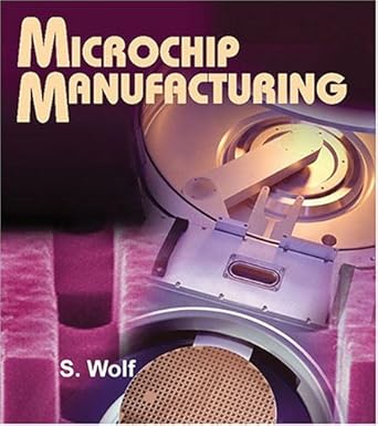 microchip manufacturing 1st edition stanley wolf 0961672188, 978-0961672188