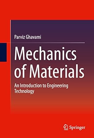 mechanics of materials an introduction to engineering technology 2015th edition parviz ghavami b00s167p30,