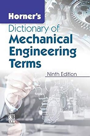 horners dictionary of mechanical engineering terms 9th edition j g horner 8120417291, 978-8120417298
