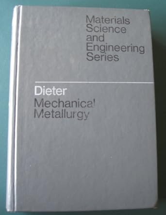 mechanical metallurgy 2nd edition george ellwood dieter 0070168911, 978-0070168916
