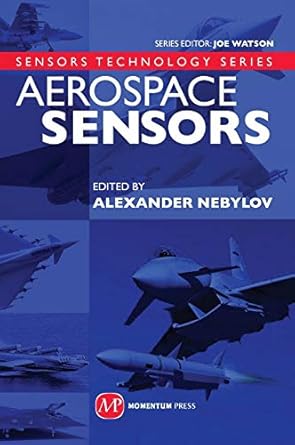 aerospace sensors 1st edition alexander nebylov 1606500597, 978-1606500590