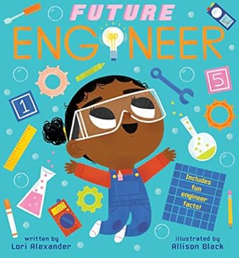 future engineer 1st edition lori alexander ,allison black 1338312235, 978-1338312232