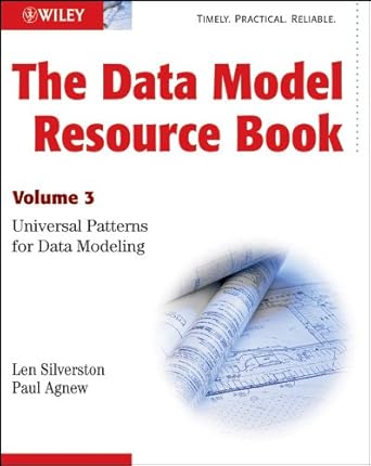 the data model resource book volume 3 universal patterns for data modeling 1st edition len silverston ,paul