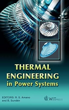 thermal engineering in power systems 1st edition r s amano ,b sunden 1845640624, 978-1845640620