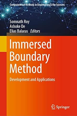 immersed boundary method development and applications 1st edition somnath roy ,ashoke de ,elias balaras