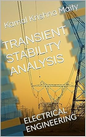 transient stability analysis electrical engineering 1st edition kamal krishna maity b0ccmjsxx5
