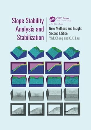 slope stability analysis and stabilization new methods and insight 2nd edition y m cheng ,c k lau 1138075507,