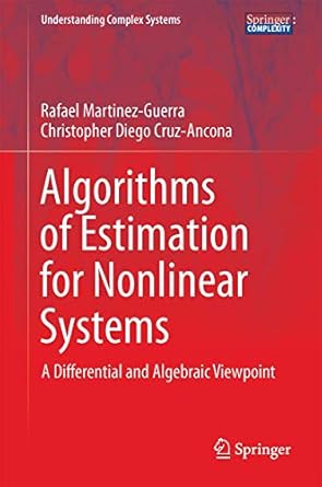 algorithms of estimation for nonlinear systems 1st edition martinez guerra 3319530399, 978-3319530390