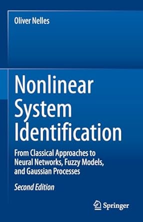 nonlinear system identification from classical approaches to neural networks fuzzy models and gaussian