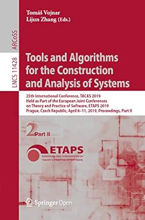 tools and algorithms for the construction and analysis of systems 25th international conference tacas 2019