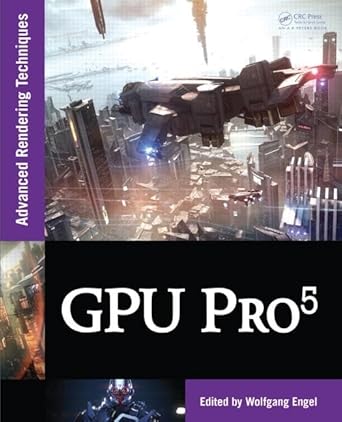 gpu pro 5 advanced rendering techniques 1st edition wolfgang engel 1482208636, 978-1482208634